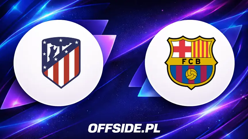Składy na mecz Atletico Madryt kontra FC Barcelona