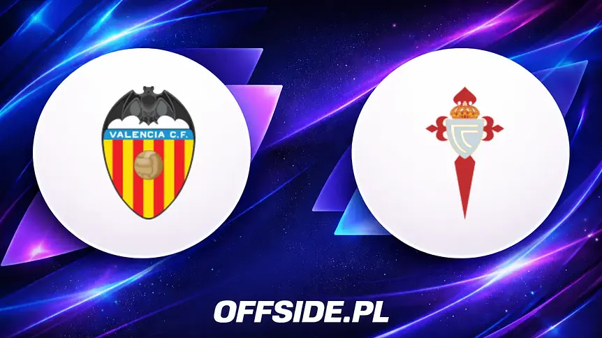 Oficjalne składy Valencia i Celta Vigo na mecz