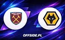 West Ham i Wolverhampton – znamy składy na ważny mecz!