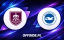 Burnley kontra Brighton: gdzie śledzić mecz na żywo?