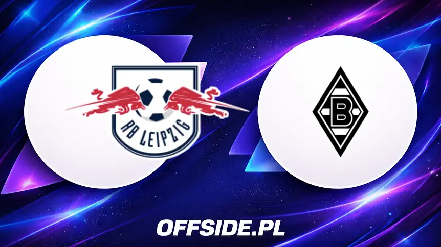 Oficjalne jedenastki na mecz RB Lipsk vs Borussia M'gladbach