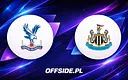 Crystal Palace gotowe na starcie z Newcastle - poznaj skład!