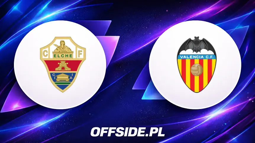 Oficjalne składy na mecz Elche kontra Valencia