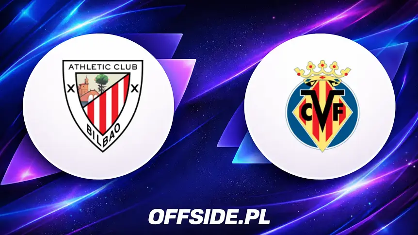 Gdzie oglądać mecz Athletic Club - Villarreal? Transmisja, data, godzina