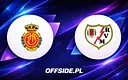 Jak obejrzeć RCD Mallorca kontra Rayo Vallecano w La Liga?