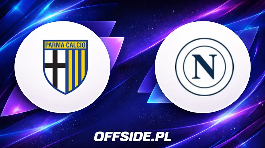 Parma kontra Napoli: Jak i gdzie oglądać na żywo?