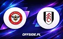 Gdzie obejrzeć starcie Brentford z Fulham? Szczegóły transmisji