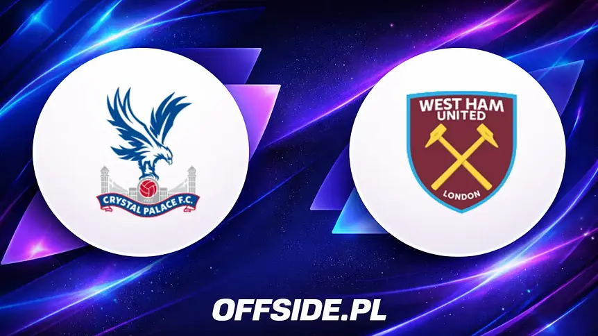 Składy Crystal Palace i West Hamu na dzisiejszy mecz