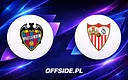 Levante podejmuje Sevillę! Sprawdź, gdzie oglądać ten hit!