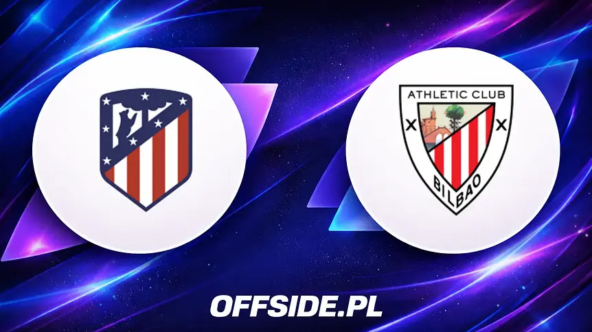 Gdzie oglądać mecz Atletico Madryt - Athletic Club online?