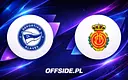 Deportivo Alavés kontra RCD Mallorca: jak śledzić mecz na żywo