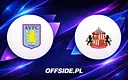 Gdzie i jak oglądać starcie Aston Villa - Sunderland?