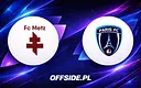 Ostateczne składy na mecz Metz z Paris FC!