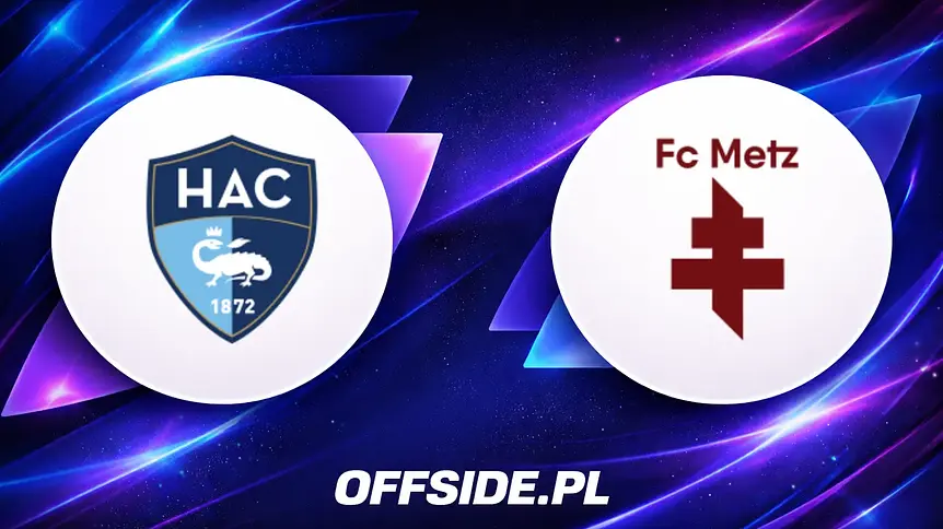 Oficjalne składy na mecz LE Havre kontra Metz