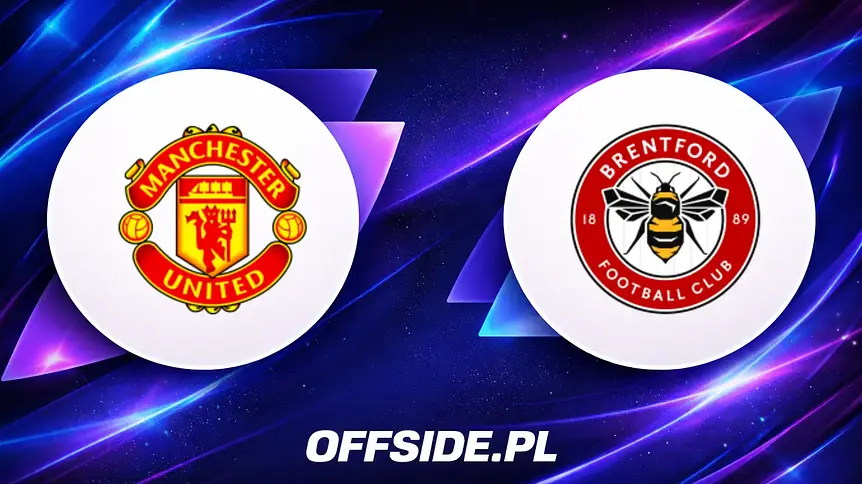 Jak oglądać mecz Manchester United vs Brentford 27 kwietnia 2026?