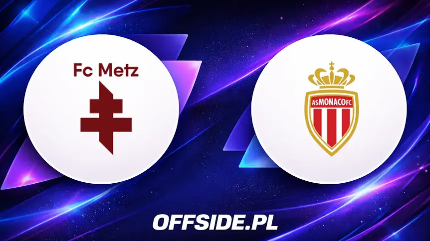 Metz kontra AS Monaco: Wszystko o transmisji na żywo!