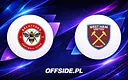 Brentford kontra West Ham United: gdzie oglądać mecz na żywo?