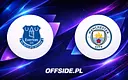 Jak i gdzie oglądać starcie Everton - Manchester City 2 maja 2026?