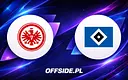 Jak oglądać Eintracht Frankfurt kontra Hamburger SV
