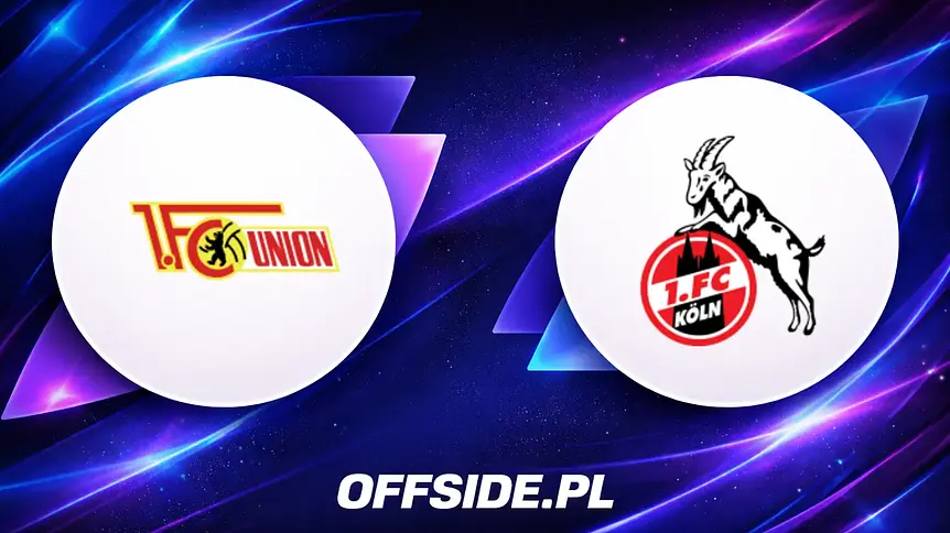 Gdzie obejrzeć starcie Union Berlin z 1.FC Köln? Wszystko, co musisz wiedzieć!
