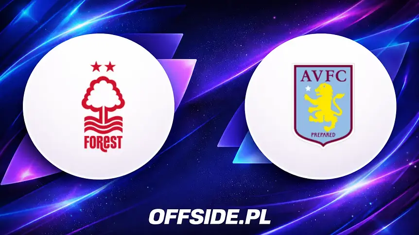 Nottingham Forest kontra Aston Villa: Jak oglądać online?