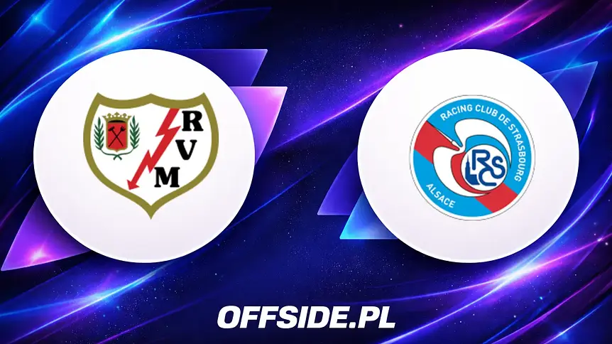 Rayo Vallecano kontra Strasbourg: Wszystko o transmisji online