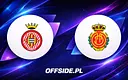 Girona kontra RCD Mallorca: gdzie oglądać hit La Liga?