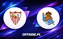 Sevilla podejmuje Real Sociedad: jak obejrzeć ten mecz?