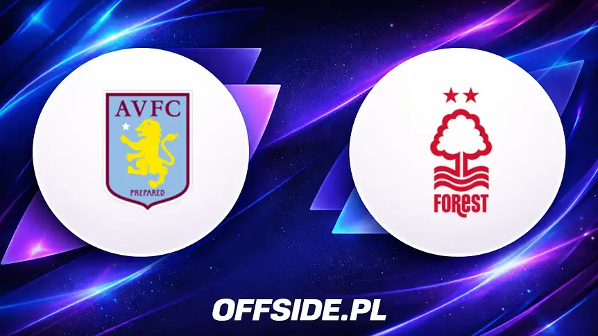 Aston Villa kontra Nottingham Forest: Jak i gdzie oglądać?