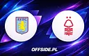 Aston Villa kontra Nottingham Forest: Jak i gdzie oglądać?