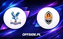 Crystal Palace kontra Szachtar Donieck: Gdzie oglądać półfinał