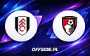 Fulham kontra Bournemouth: Jak oglądać hit Premier League?
