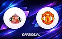Sunderland vs Manchester United: Jak obejrzeć hit Premier League?
