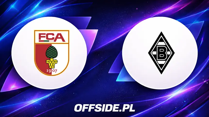 Gdzie oglądać FC Augsburg - Borussia M'gladbach? Transmisja online