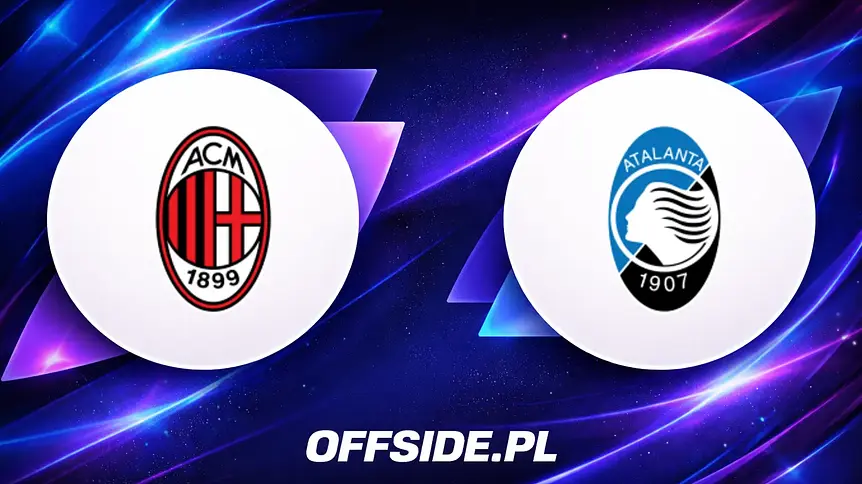 AC Milan vs Atalanta: Gdzie oglądać hit Serie A?