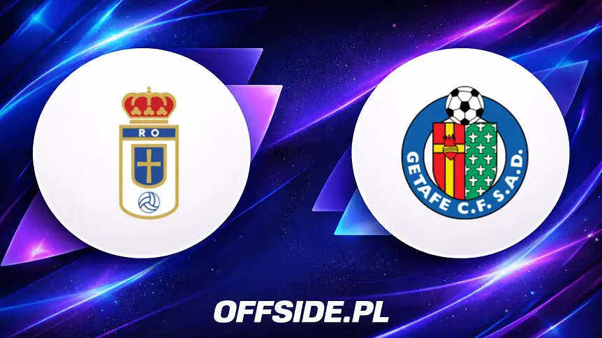 Oviedo kontra Getafe: Gdzie obejrzeć mecz online?