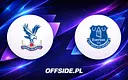 Crystal Palace podejmuje Everton. Gdzie oglądać hit Premier League?