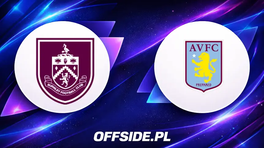 Znamy składy na mecz Burnley z Aston Villą