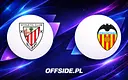 Znamy składy na mecz Athletic Club z Valencią