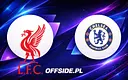 Liverpool kontra Chelsea: Znamy składy na hitowy mecz!