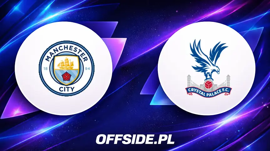 Oficjalne składy Manchester City przeciwko Crystal Palace