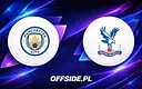 Oficjalne składy Manchester City przeciwko Crystal Palace
