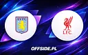 Aston Villa kontra Liverpool: kluczowe starcie na Villa Park