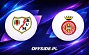 Oglądaj Rayo Vallecano vs Girona: Transmisja na żywo