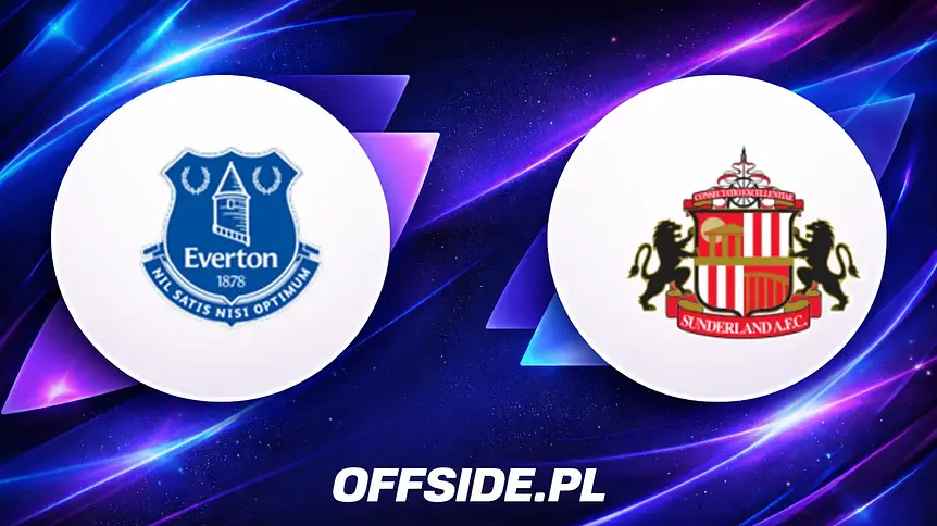 Oficjalne składy na mecz Everton vs Sunderland