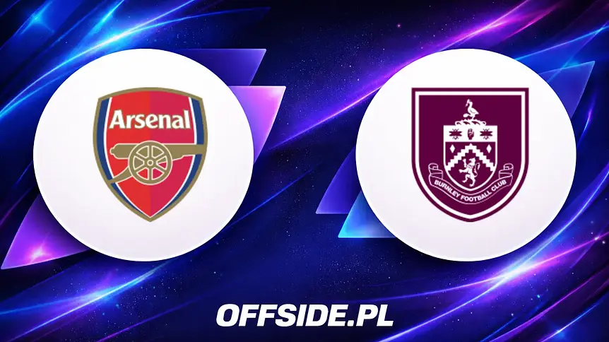 Arsenal Londyn zmierzy się z Burnley: gdzie obejrzeć mecz?