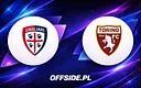 Cagliari kontra Torino: Kluczowa walka o punkty na finiszu Serie A