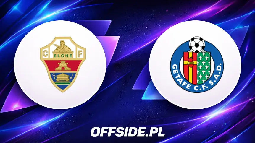 Elche vs Getafe: Kluczowy mecz transmitowany 17 maja – gdzie oglądać?