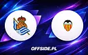 Real Sociedad kontra Valencia: Hitowe Starcie w La Liga!