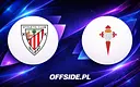 Athletic Club kontra Celta Vigo: gdzie oglądać hit La Liga?
